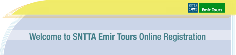 Welcome to SNTTA Emir Tours Online Registration